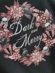 DARK & MERRY sweatshirt