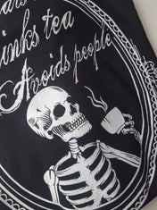 WEARS BLACK, DRINKS TEA, AVOIDS PEOPLE t-shirt