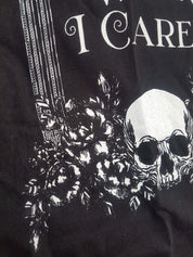 IN MEMORY OF WHEN I CARED t-shirt