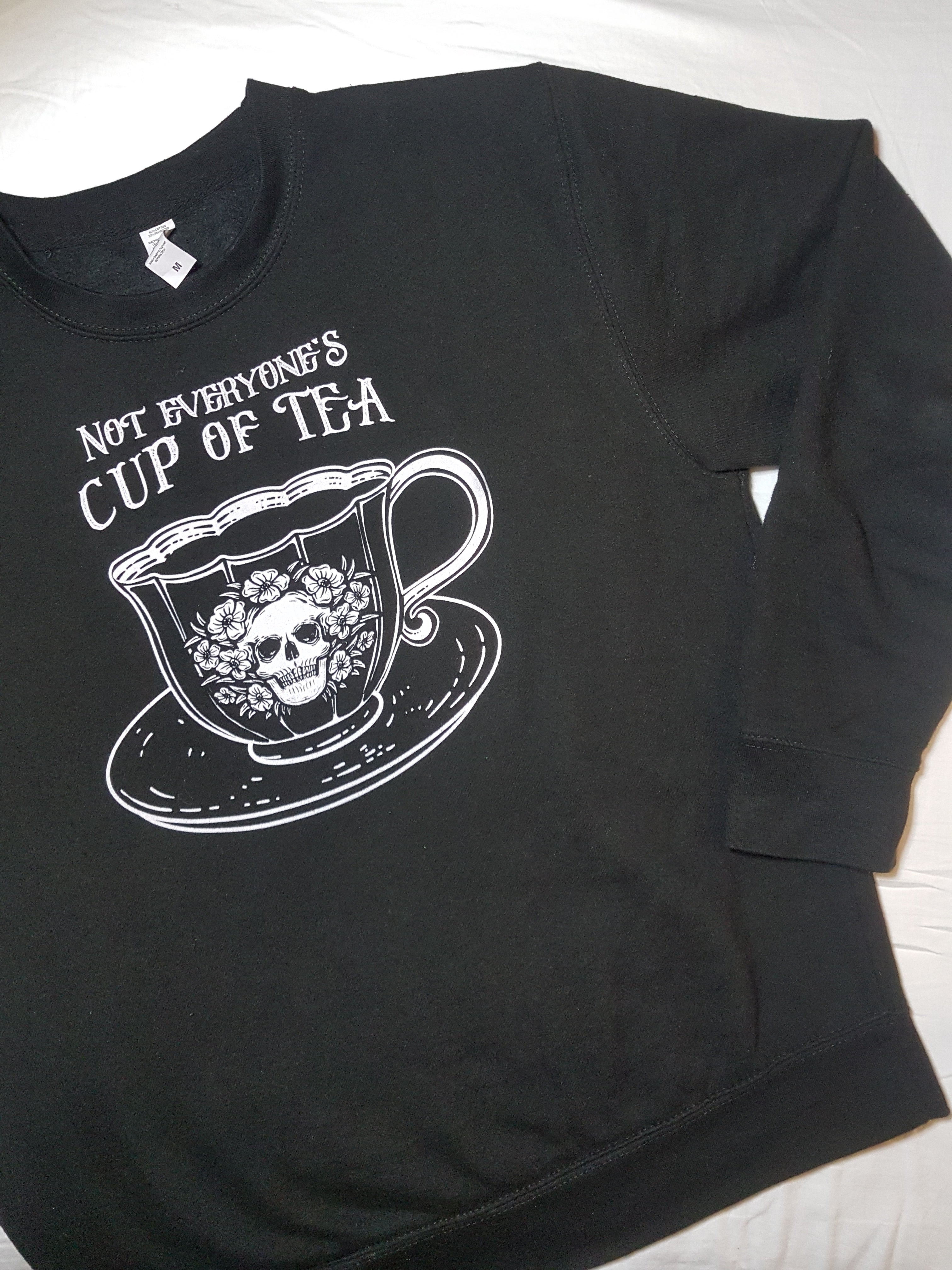 NOT EVERYONE'S CUP OF TEA sweatshirt