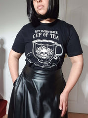 NOT EVERYONE'S CUP OF TEA t-shirt