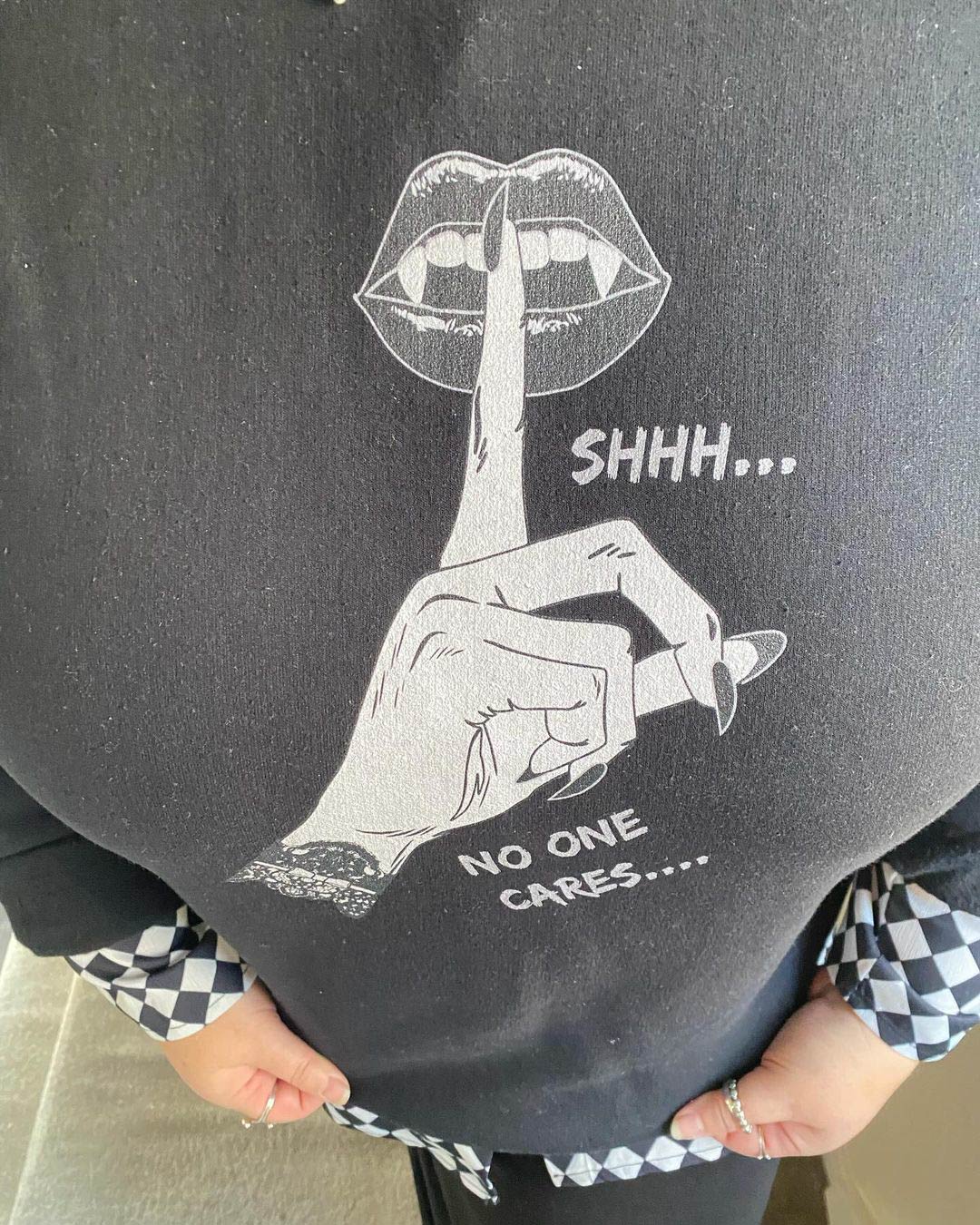 SHHH...NO ONE CARES sweatshirt