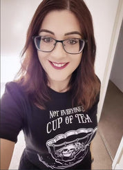 NOT EVERYONE'S CUP OF TEA t-shirt
