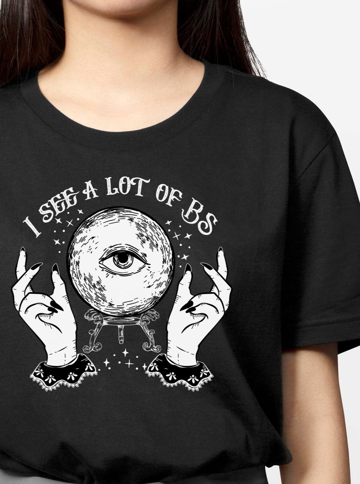 I SEE A LOT OF B.S. T-SHIRT | THEBLACKWARDROBE.COM.